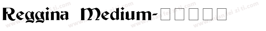 Reggina Medium字体转换